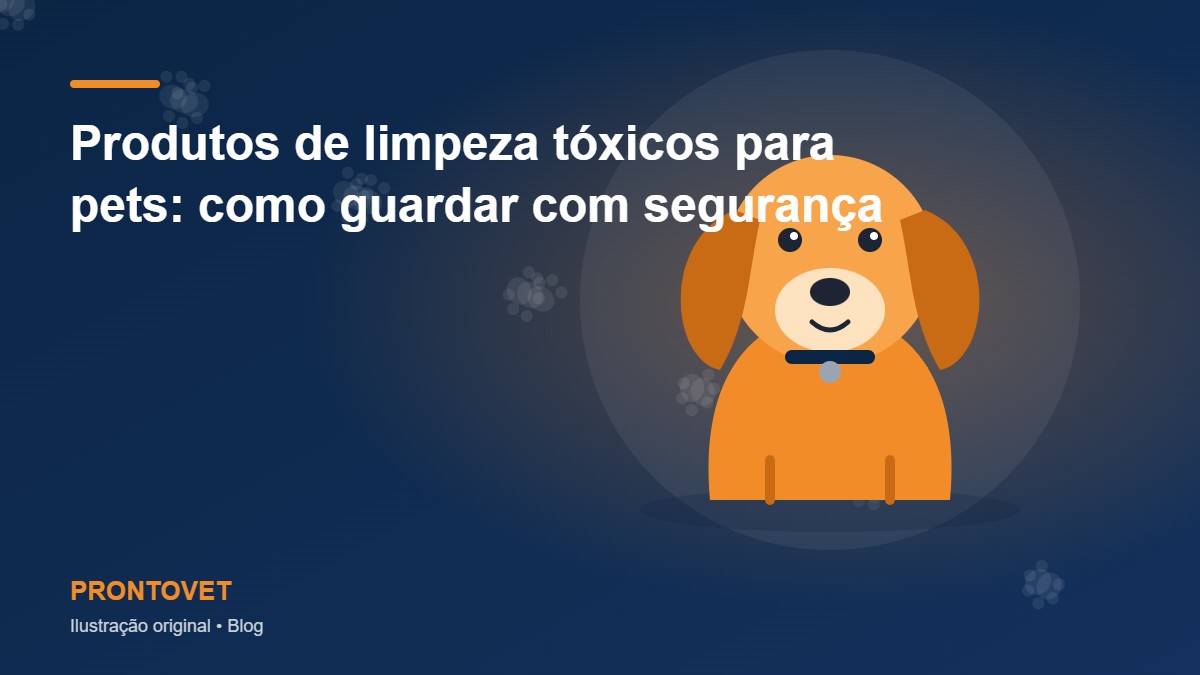 Produtos de limpeza tóxicos para pets: como guardar com segurança